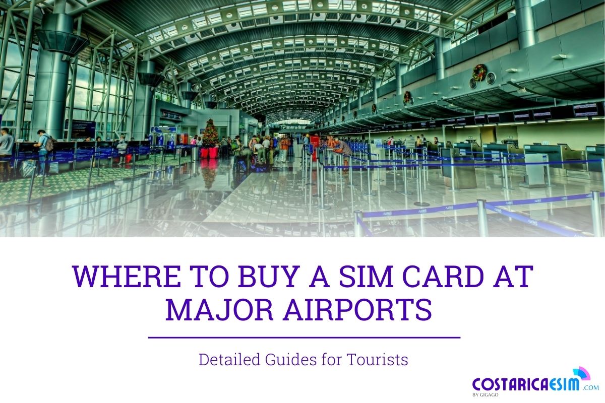 SIM card at Costa Rica Airports Best 2024 Buying Guide